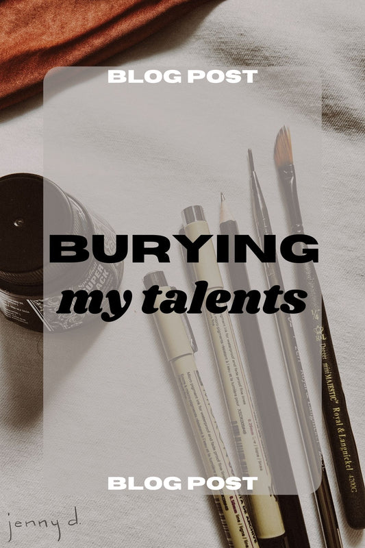 Burying my Talents